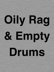 Oily Rag & Empty Drums